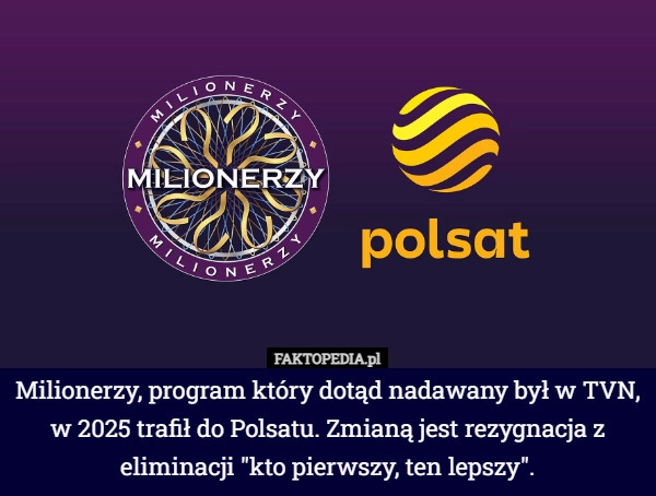 
    Milionerzy, program który dotąd nadawany był w TVN, w 2025 trafił do...