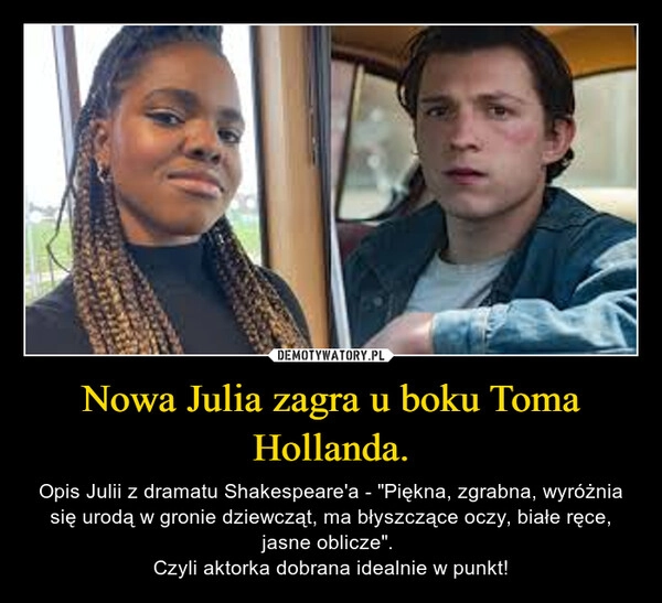 
    Nowa Julia zagra u boku Toma Hollanda.