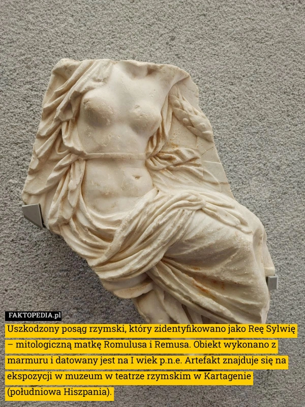 
    Uszkodzony posąg rzymski, który zidentyfikowano jako Reę Sylwię – mitologiczną