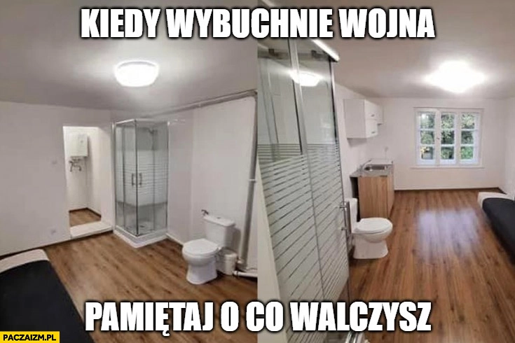 
    Kiedy wybuchnie wojna pamietaj o co walczysz mikrokawalerka