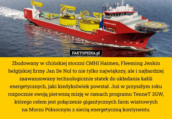 
    Zbudowany w chińskiej stoczni CMHI Haimen, Fleeming Jenkin belgijskiej firmy