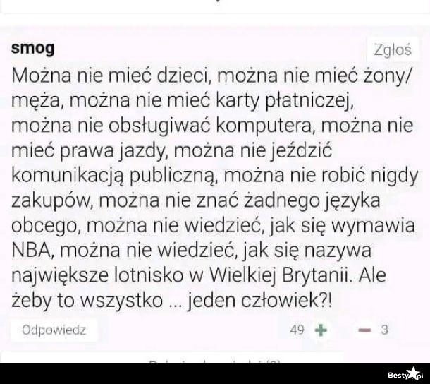 
    Ale żeby to wszystko jeden człowiek?! 