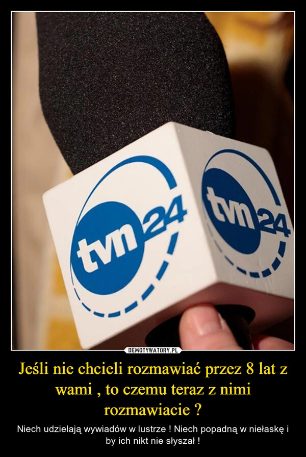 
    Jeśli nie chcieli rozmawiać przez 8 lat z wami , to czemu teraz z nimi rozmawiacie ?