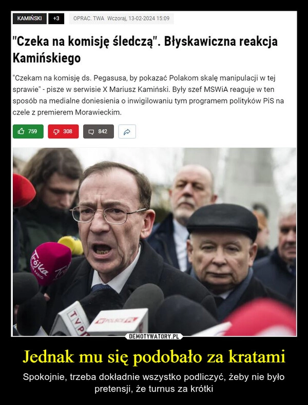 
    Jednak mu się podobało za kratami