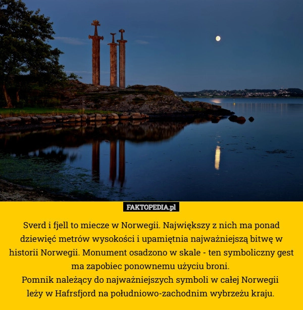 
    Sverd i fjell to miecze w Norwegii. Największy z nich ma ponad dziewięć