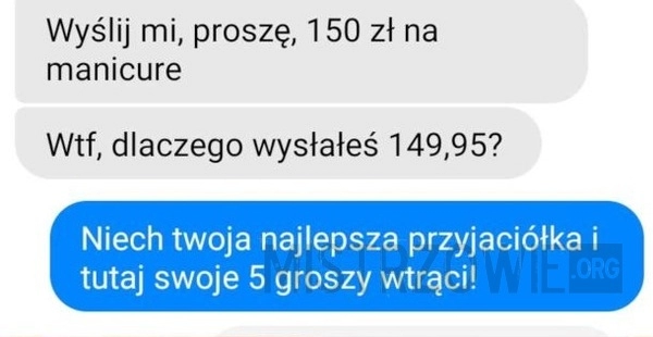 
    Dobrze jej powiedział