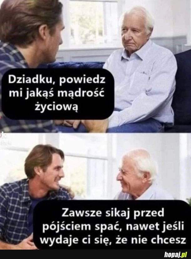 
    Mądrość życiowa dziadka