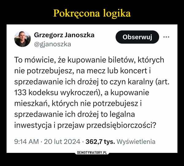 
    Pokręcona logika