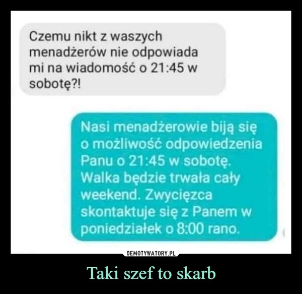 
    Taki szef to skarb