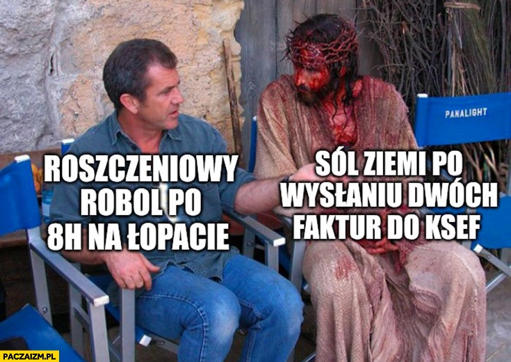 
    Roszczeniowy robol po 8h na łopacie vs sól ziemi po wysłaniu dwóch faktur do KSeF Jezus pasja