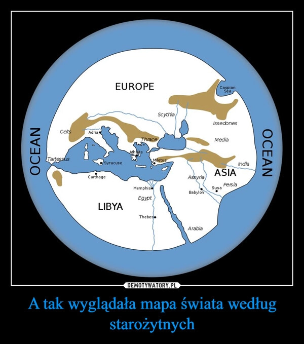 
    A tak wyglądała mapa świata według starożytnych