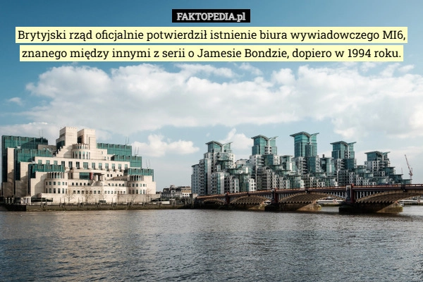 
    Brytyjski rząd oficjalnie potwierdził istnienie biura wywiadowczego MI6,