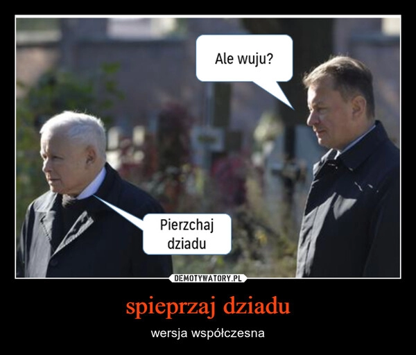 
    spieprzaj dziadu