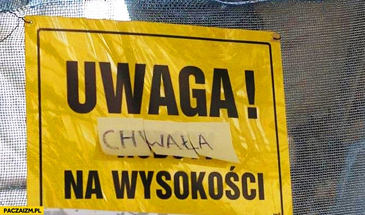
    Uwaga chwała na wysokości