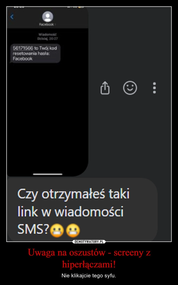 
    Uwaga na oszustów - screeny z hiperłączami!