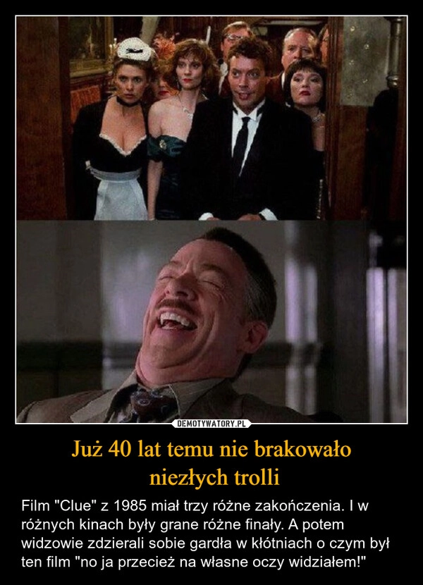 
    Już 40 lat temu nie brakowało
 niezłych trolli