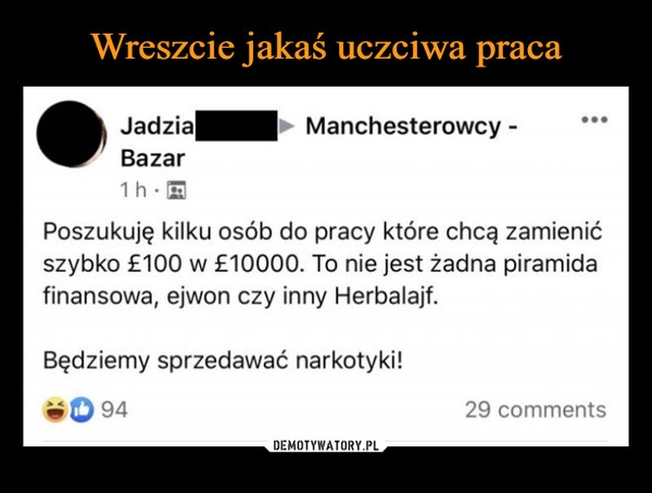 
    Wreszcie jakaś uczciwa praca