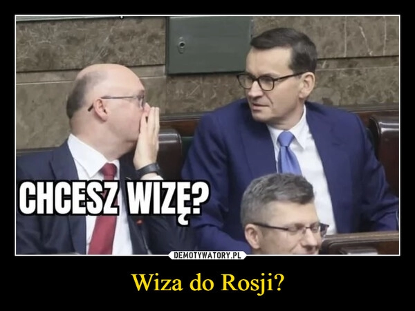 
    Wiza do Rosji?