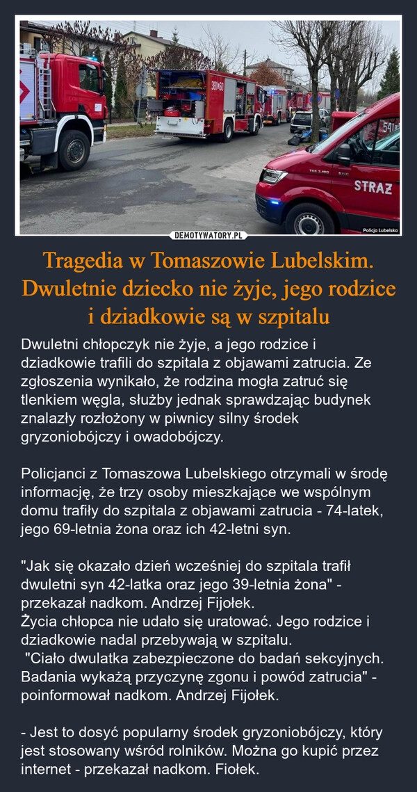 
    Tragedia w Tomaszowie Lubelskim. Dwuletnie dziecko nie żyje, jego rodzice i dziadkowie są w szpitalu