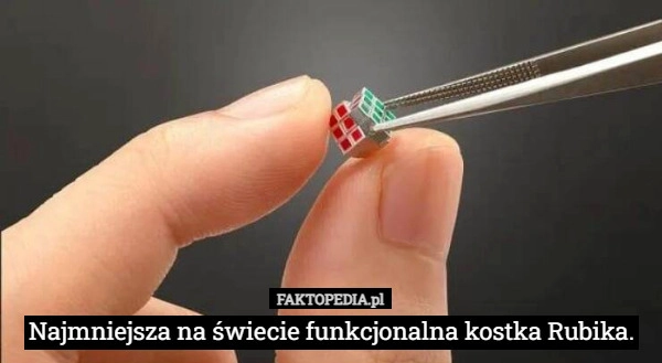 
    Najmniejsza na świecie funkcjonalna kostka Rubika.