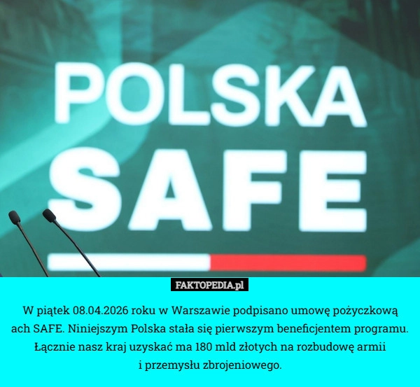 
    W piątek 08.04.2026 roku w Warszawie podpisano umowę pożyczkową
ach SAFE.