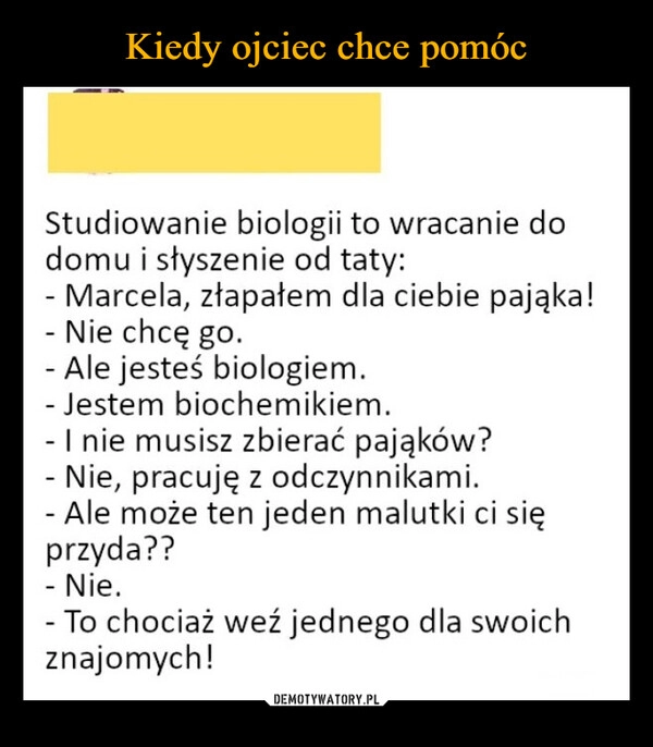 
    Kiedy ojciec chce pomóc