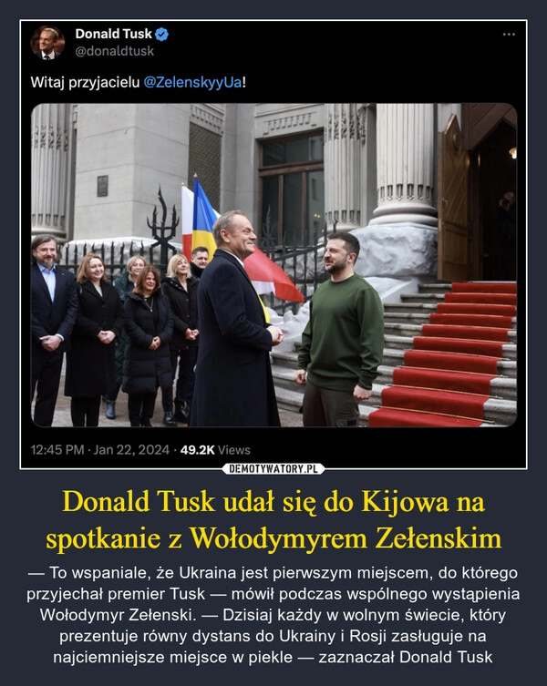 
    Donald Tusk udał się do Kijowa na spotkanie z Wołodymyrem Zełenskim