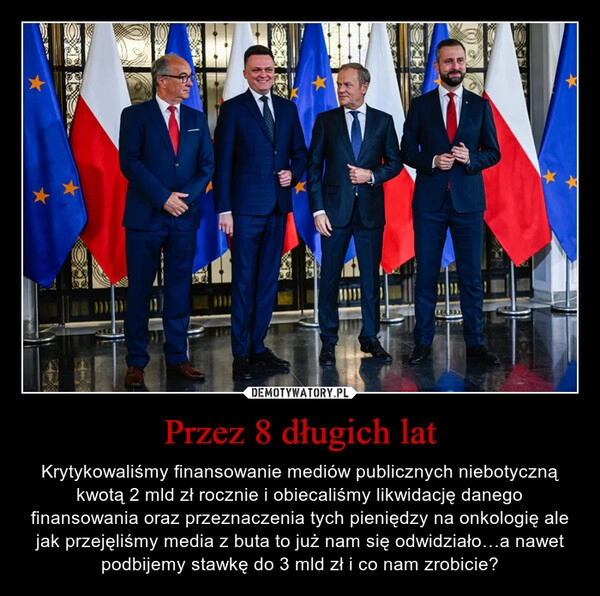 
    Przez 8 długich lat