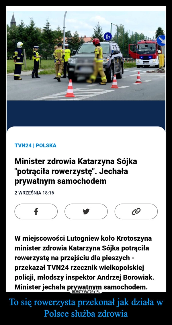 
    To się rowerzysta przekonał jak działa w Polsce służba zdrowia