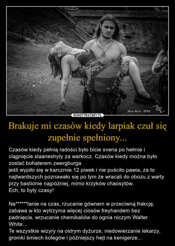 
    Brakuje mi czasów kiedy larpiak czuł się zupełnie spełniony... 