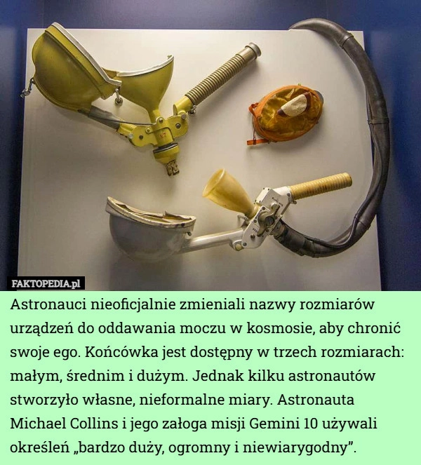 
    Astronauci nieoficjalnie zmieniali nazwy rozmiarów urządzeń do oddawania