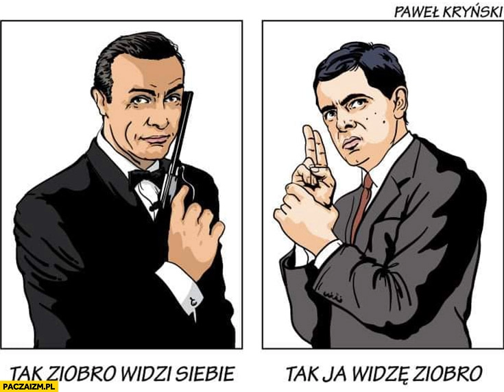 
    Tak Ziobro widzi siebie James Bond vs tak ja widzę Ziobro Jaś Fasola kryński