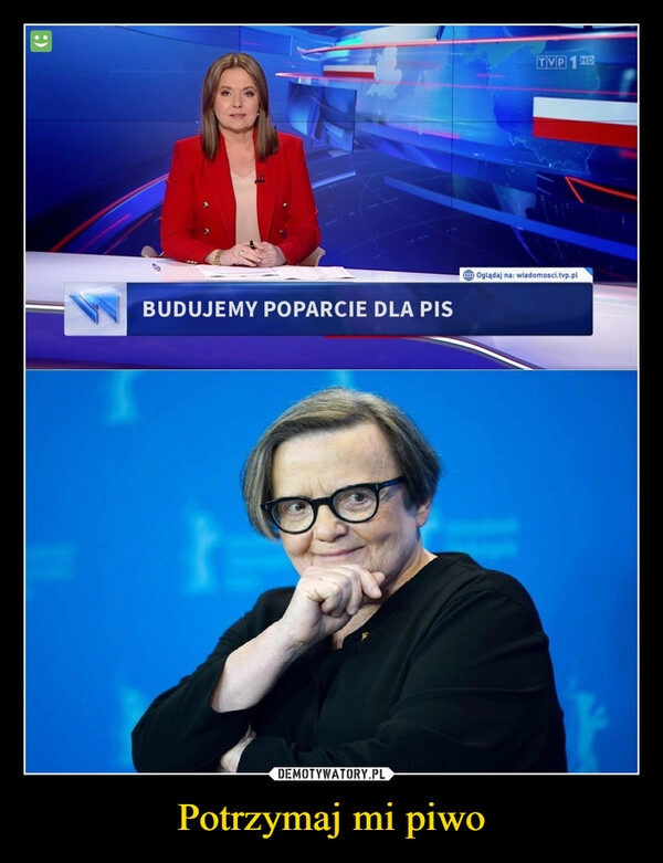 
    Potrzymaj mi piwo