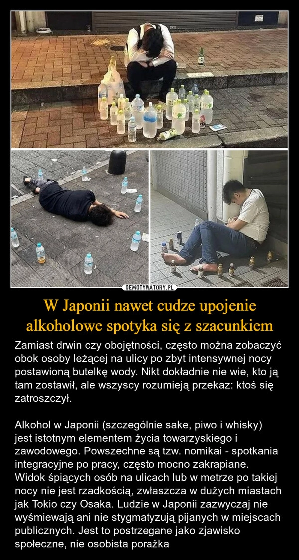 
    W Japonii nawet cudze upojenie alkoholowe spotyka się z szacunkiem