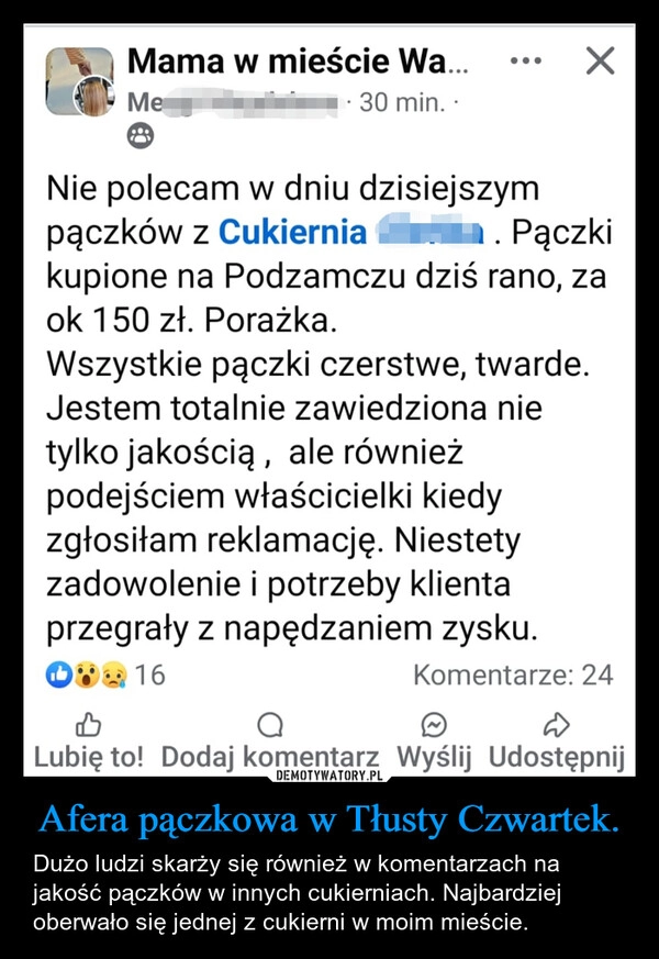 
    Afera pączkowa w Tłusty Czwartek.