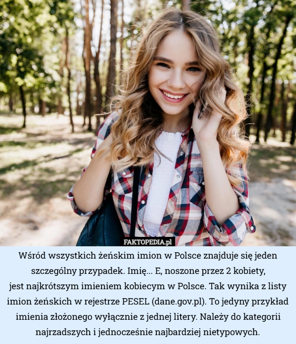 
    Wśród wszystkich żeńskim imion w Polsce znajduje się jeden szczególny przypadek...