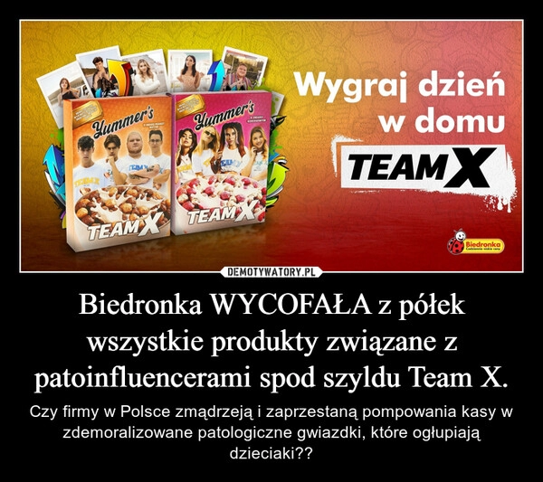 
    Biedronka WYCOFAŁA z półek wszystkie produkty związane z patoinfluencerami spod szyldu Team X.