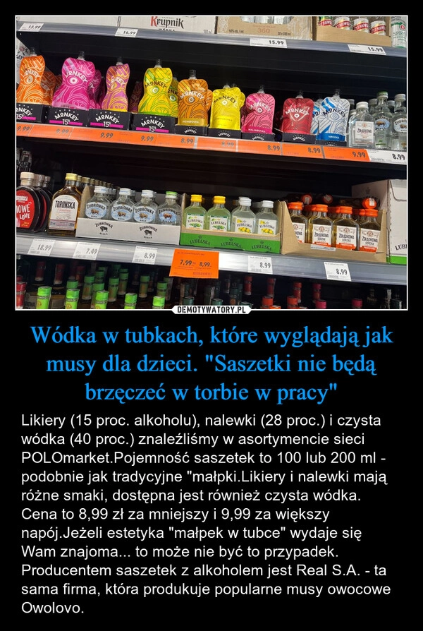 
    Wódka w tubkach, które wyglądają jak musy dla dzieci. "Saszetki nie będą brzęczeć w torbie w pracy"