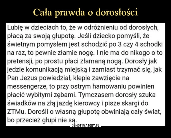 
    Cała prawda o dorosłości