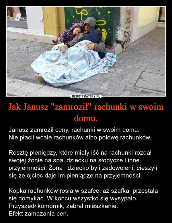 
    Jak Janusz "zamroził" rachunki w swoim domu.