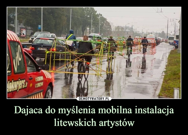 
    Dajaca do myślenia mobilna instalacja litewskich artystów