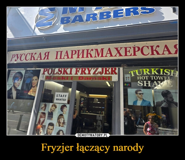 
    Fryzjer łączący narody