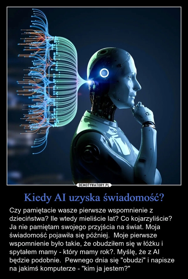 
    Kiedy AI uzyska świadomość?