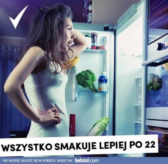 
    Wszystko smakuje lepiej