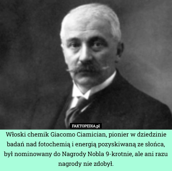 
    Włoski chemik Giacomo Ciamician, pionier w dziedzinie badań nad fotochemią