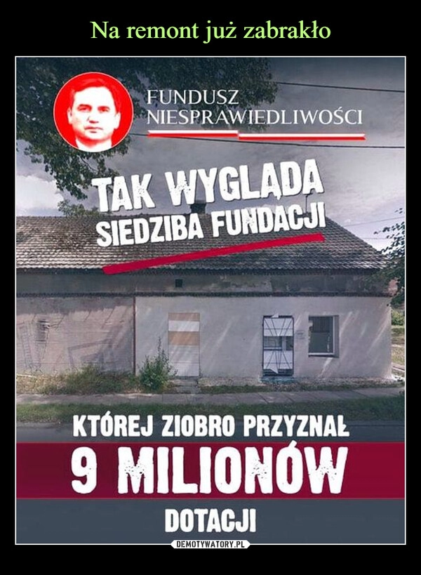 
    Na remont już zabrakło