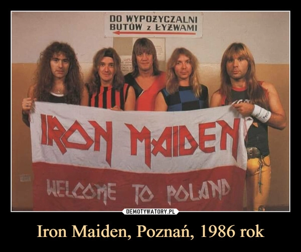 
    Iron Maiden, Poznań, 1986 rok