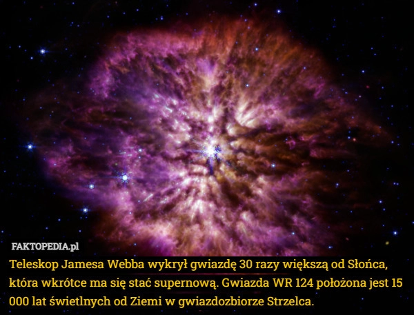 
    Teleskop Jamesa Webba wykrył gwiazdę 30 razy większą od Słońca, która wkrótce