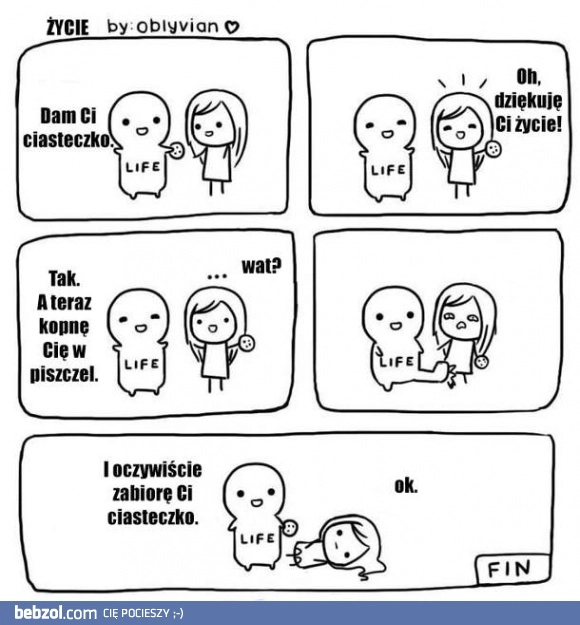 
    Po prostu życie...