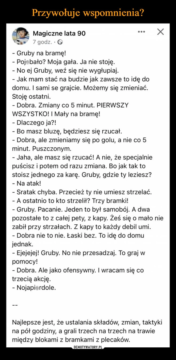 
    Przywołuje wspomnienia? 